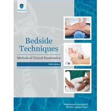 BEDSIDE TECHNIQUES: METHODS OF CLINICAL EXAMINATION 5th edition